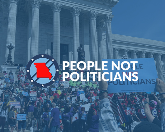 Featured image for post People NOT Politicians – Missouri